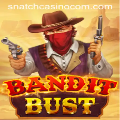 BanditBust: An Exciting Adventure in Snatch Casino
