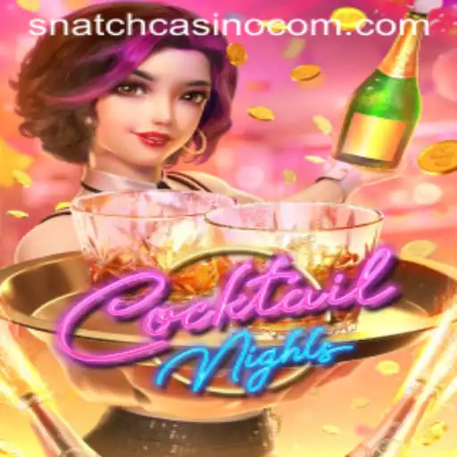 Exploring CocktailNights: The Exciting Game Set in Snatch Casino