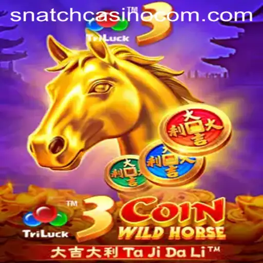 Experience the Thrill of 3CoinWildHorse at Snatch Casino