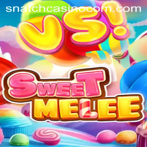 SweetMelee: A New Adventure in the World of Snatch Casino